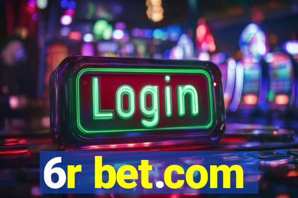 6r bet.com